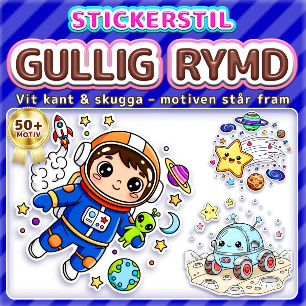 GULLIG RYMD: ENKEL OCH ROLIG MÅLARBOK: Över 50 motiv i klistermärkesstil för barn, vuxna och seniorer. Avkoppling, mindfulness och present till rymdälskare (Målarbok i Klistermärkesstil)