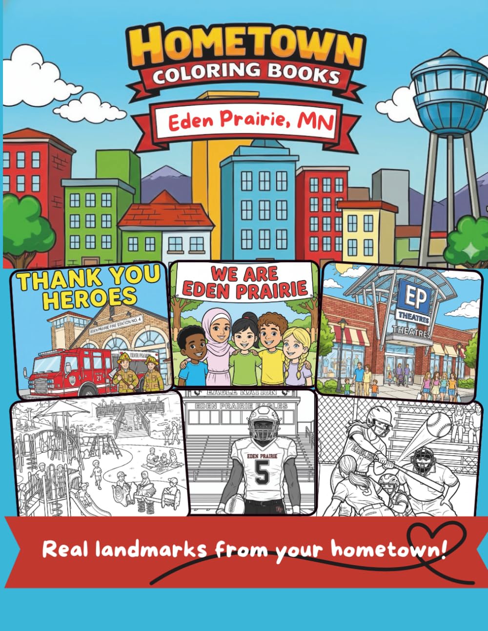 HomeTown Coloring Books: Eden Prairie, MN | 30+ Local Landmarks - Schools, Parks & Places You Know - Activity Book for Ages 5+