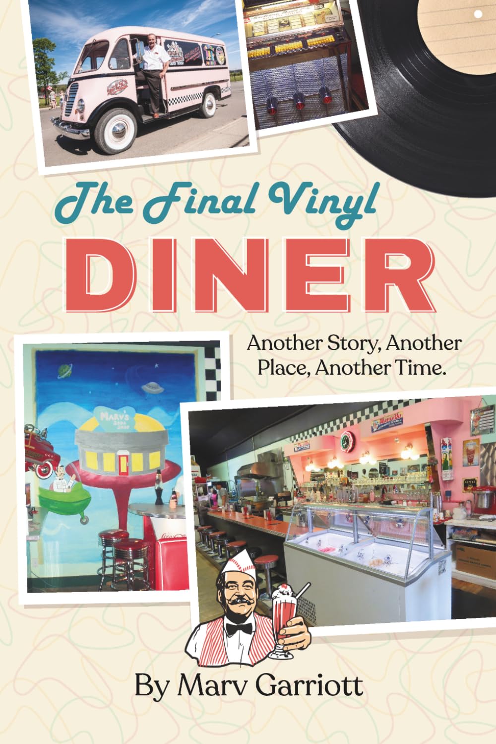 The Final Vinyl Diner: Another Story, Another Place, Another Time