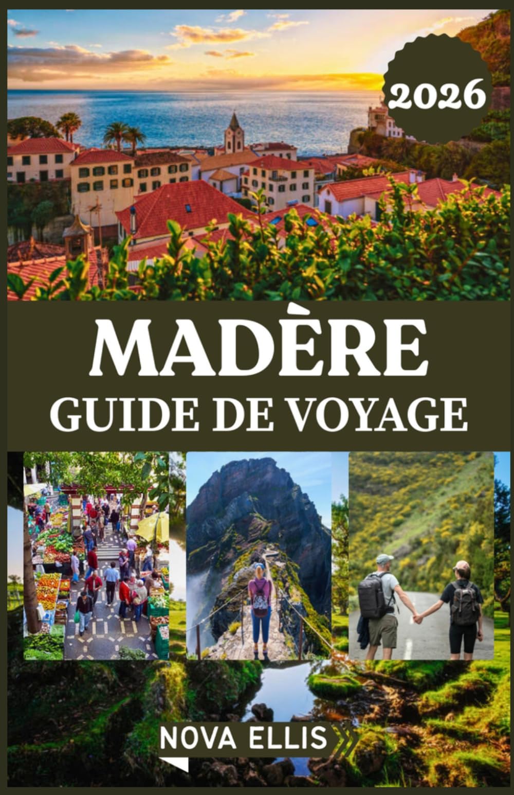 MADÈRE GUIDE DE VOYAGE 2026: Planification intelligente, trésors cachés, coûts réels et itinéraires sans stress