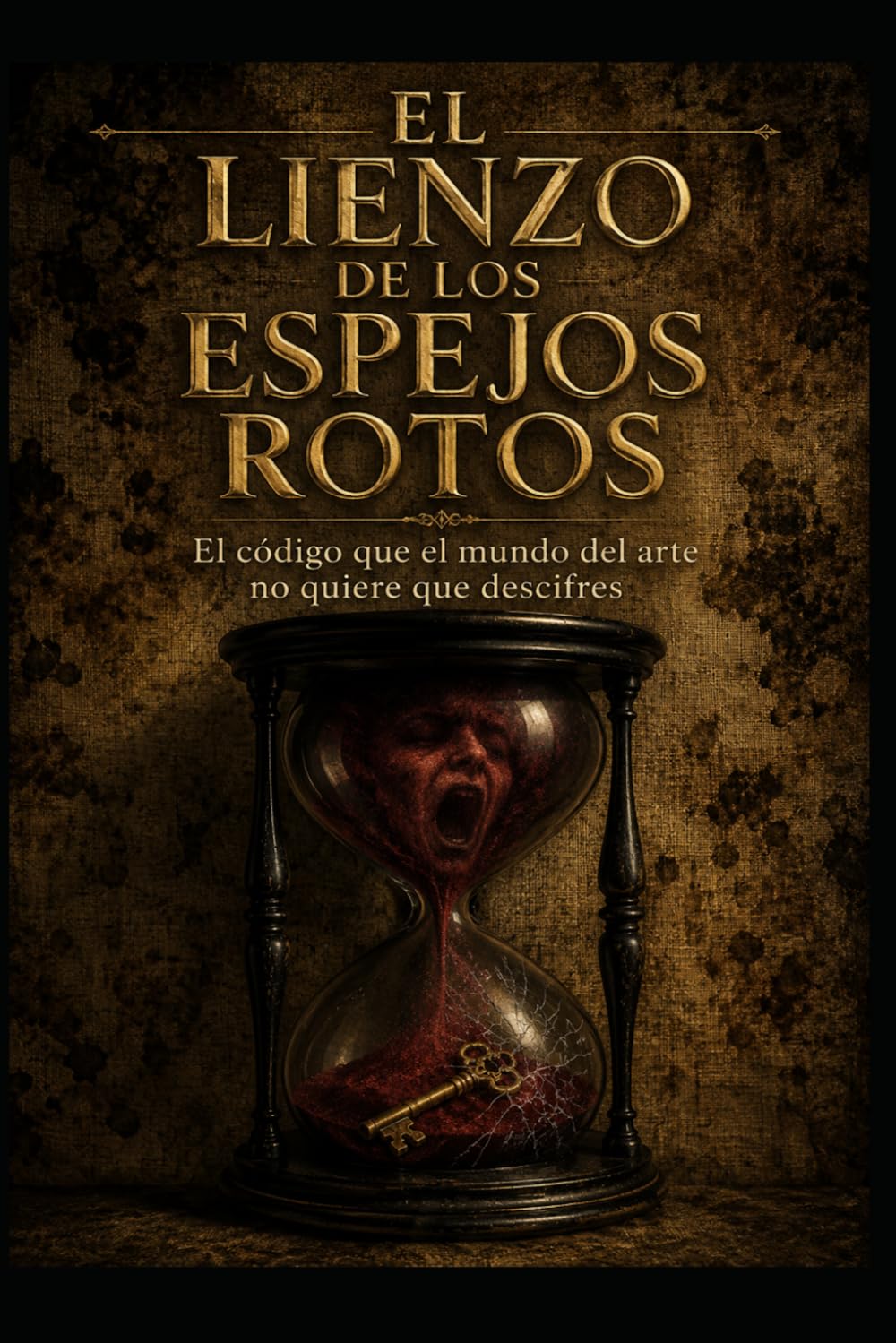 EL LIENZO DE LOS ESPEJOS ROTOS