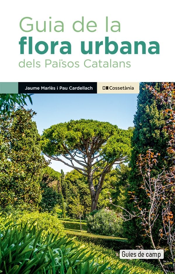 Guia De La Flora Urbana Dels Paisos Catalans: 7 (Guies de camp)