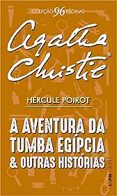 A aventura da tumba egípcia e outras histórias - 96 páginas: Hercule Poirot