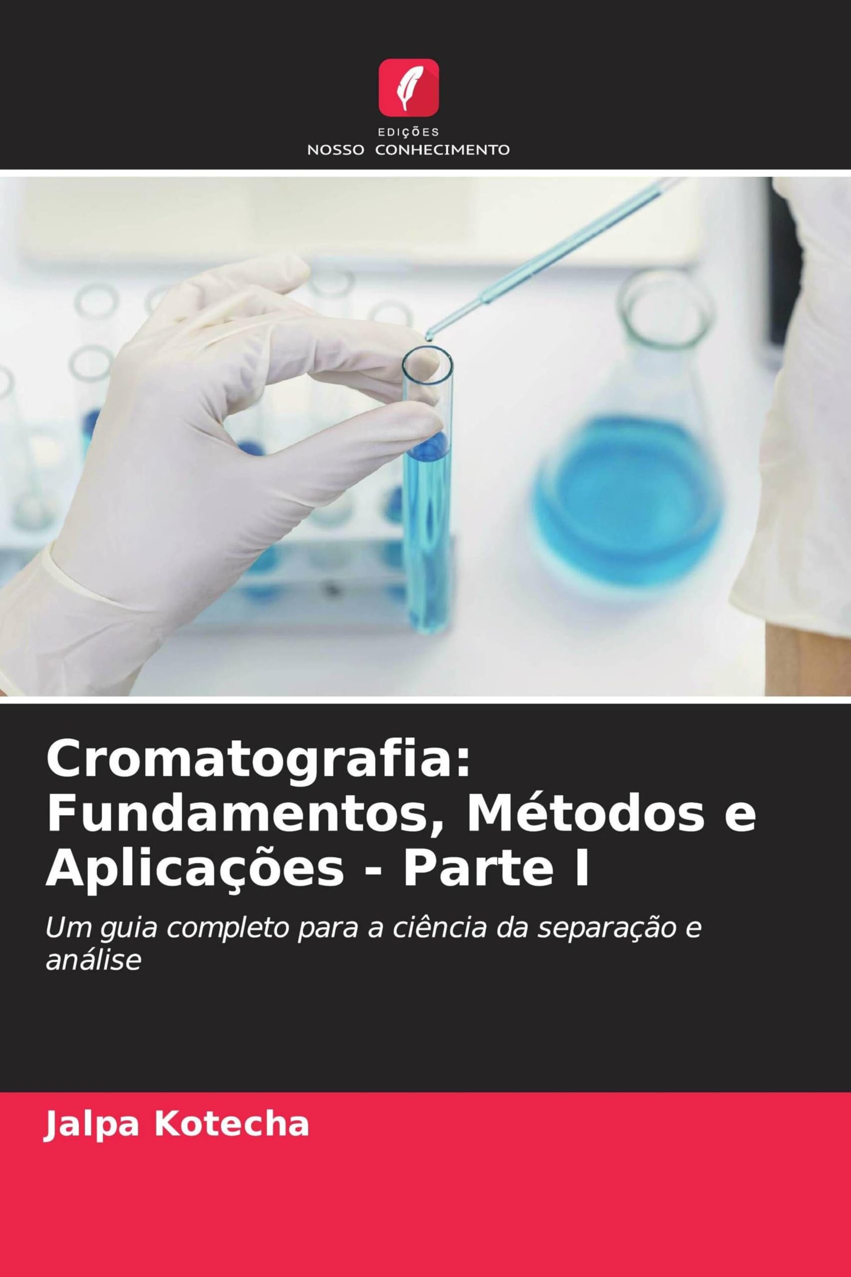 Cromatografia: Fundamentos, Métodos e Aplicações - Parte I