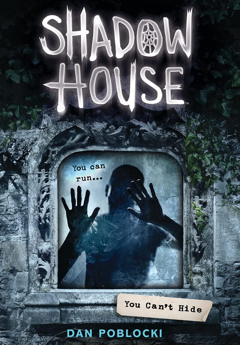 Scholastic Shadow House 2: You Can't Hide