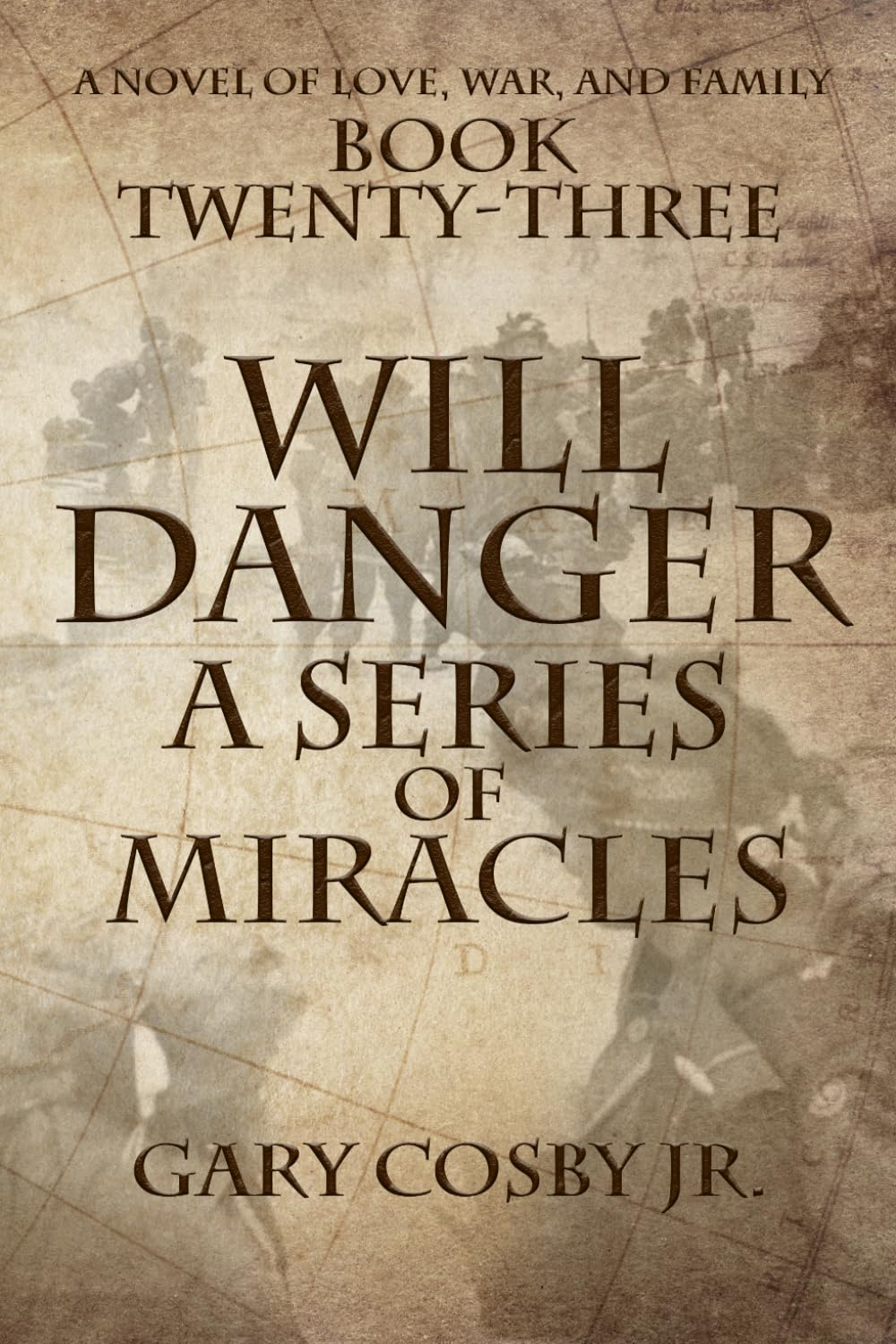 Will Danger: A Series of Miracles: 23 (The Will Danger Novels)