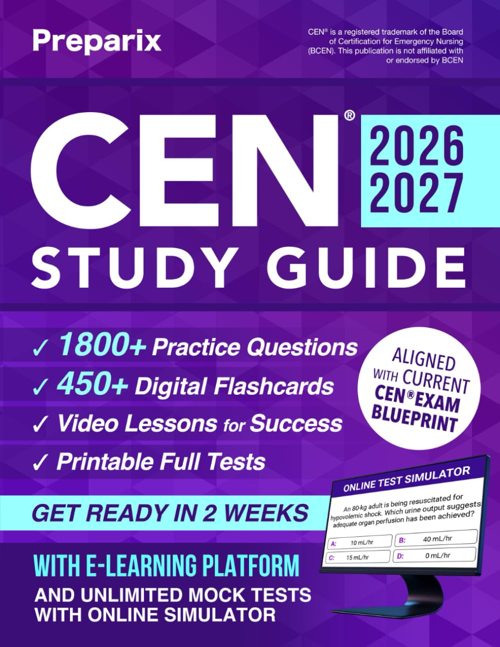 CEN® Study Guide: Your Emergency Nursing Certification Companion with Real Case Scenarios, Smart Study Methods, Digital Exam Simulations, and Mindset Strategies