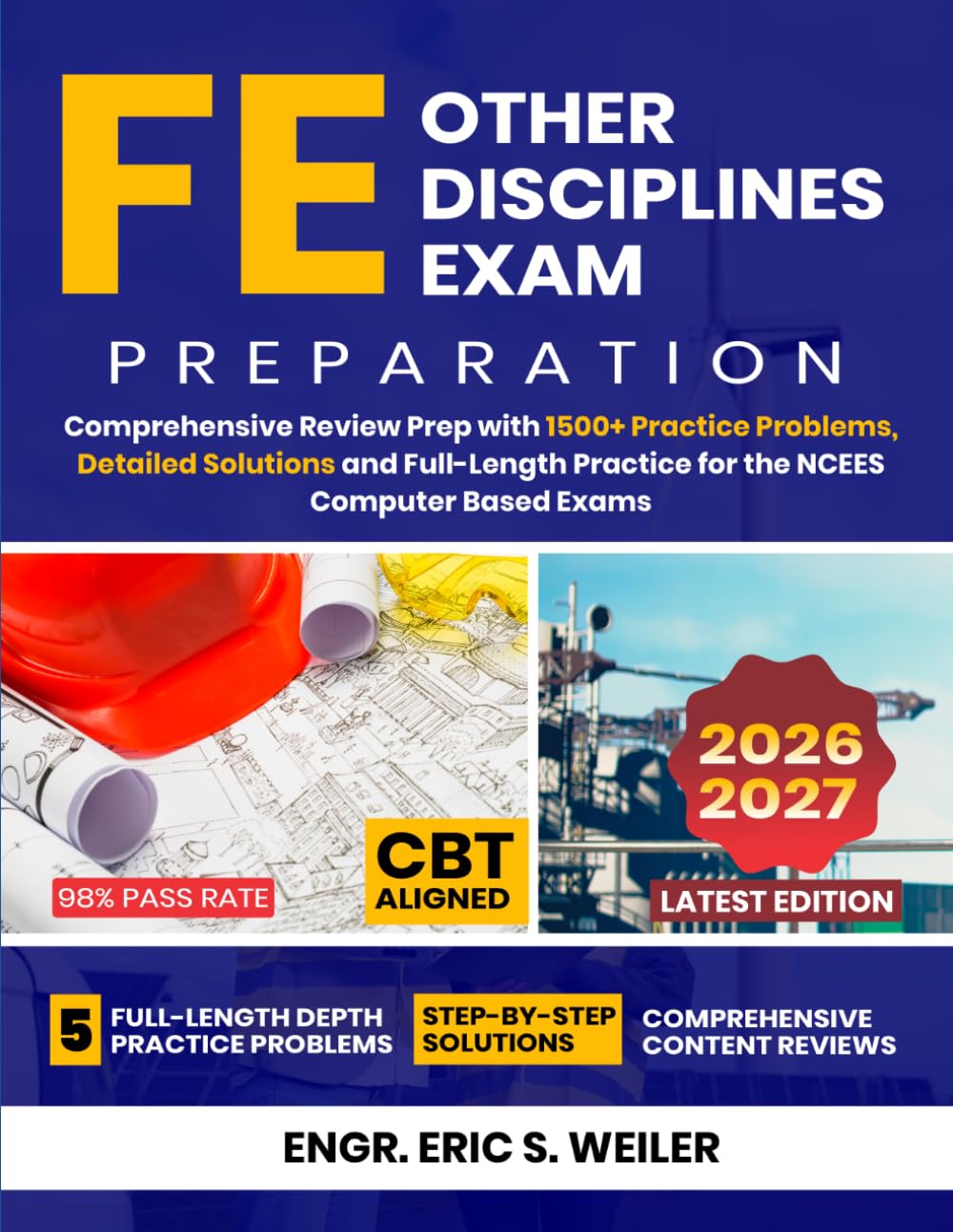 FE Other Disciplines Exam: Comprehensive Review Prep with 1500+ Practice Problems, Detailed Solutions and Full-Length Practice for the NCEES Computer Based Exams