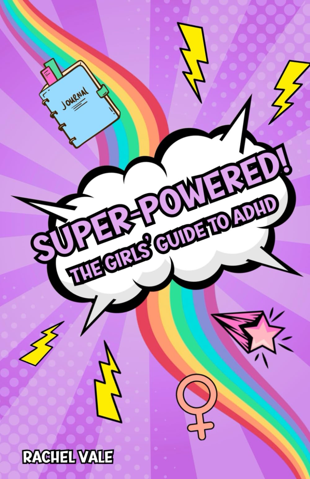 Super-Powered! The Girls' Guide to ADHD