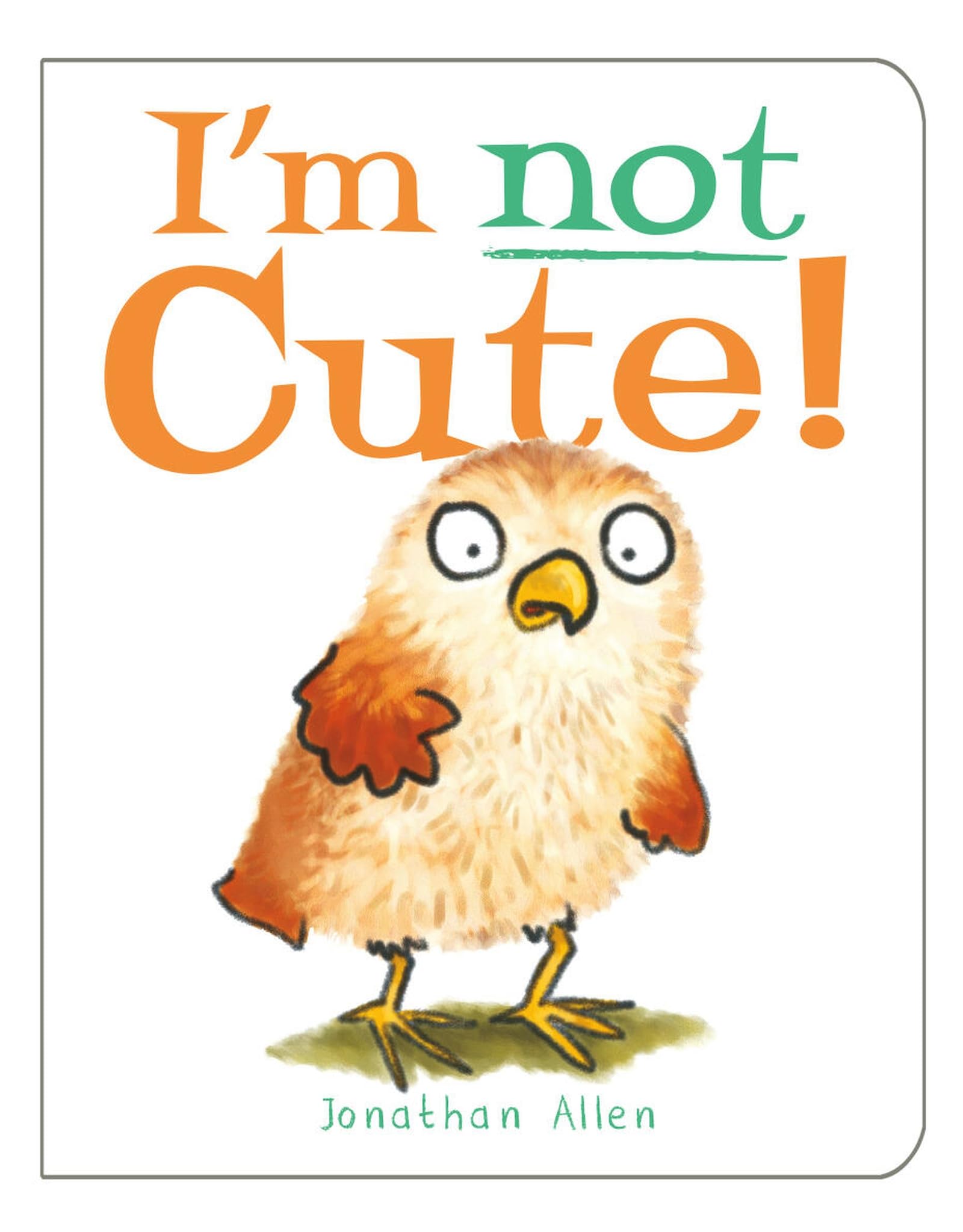 I'm Not Cute by Allen Jonathan ( Author ) ON Feb-01-2008 Board book | 2019