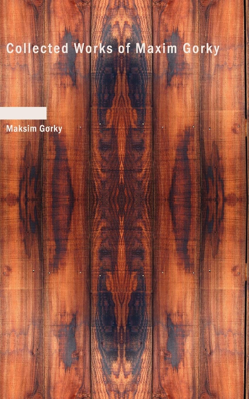 Collected Works of Maxim Gorky