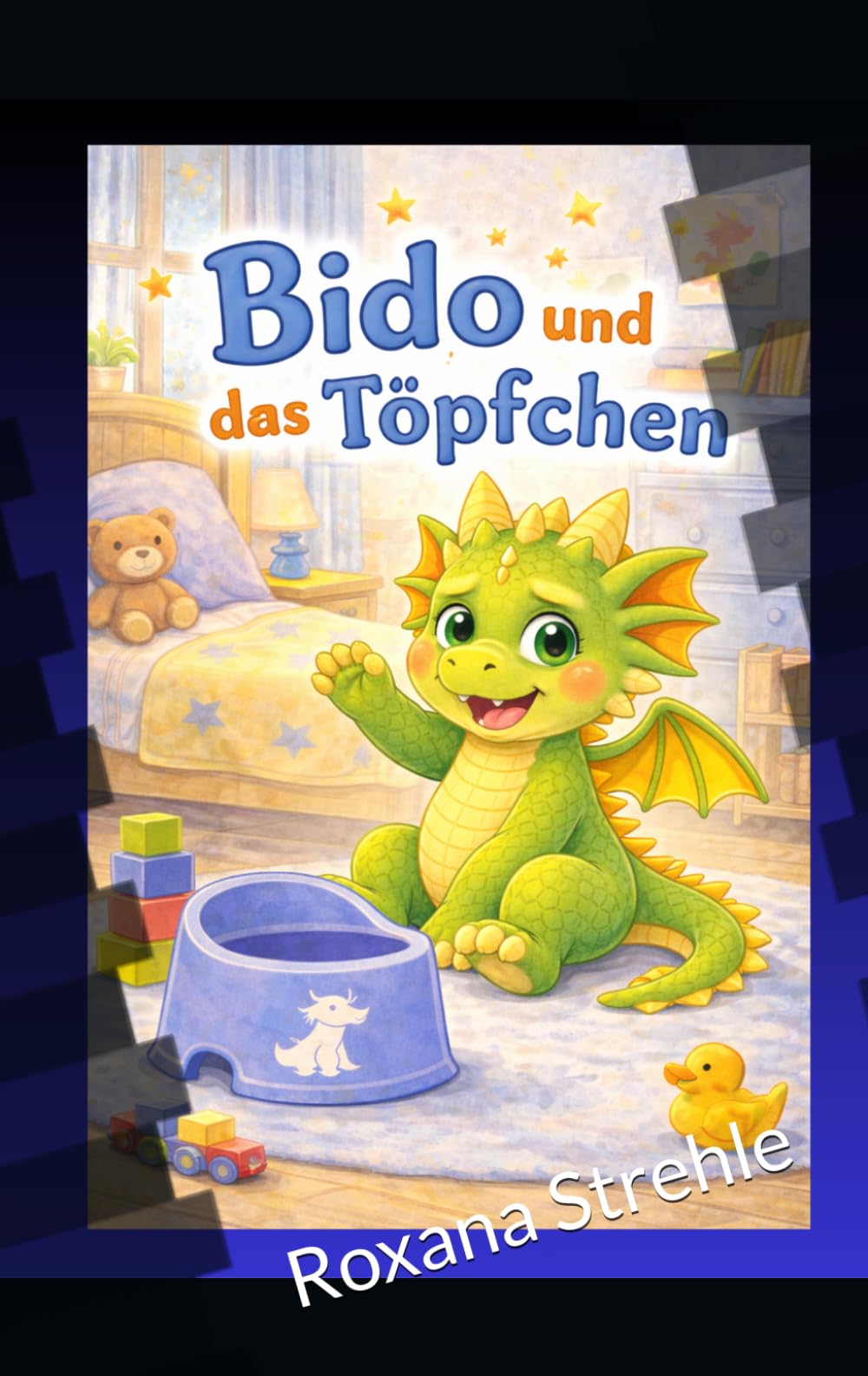 Bido und das Töpfchen (Drache Bido entdeckt die Welt)