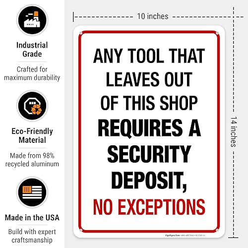 Miniatura 22 de Any Tool That Leave Out of This Shop Requires A Security Deposit No Exception Sign, 10x7 Inches, Rust Free .040 Aluminum, Fade Resistant, Made in USA