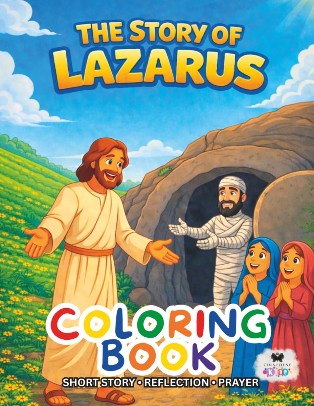The Story of Lazarus: A Short Illustrated Bible Story and Coloring Book for Children | 8.5 x 11 inches, 45 Pages | Single-sided coloring pages | Perfect for crayons and colored pencils