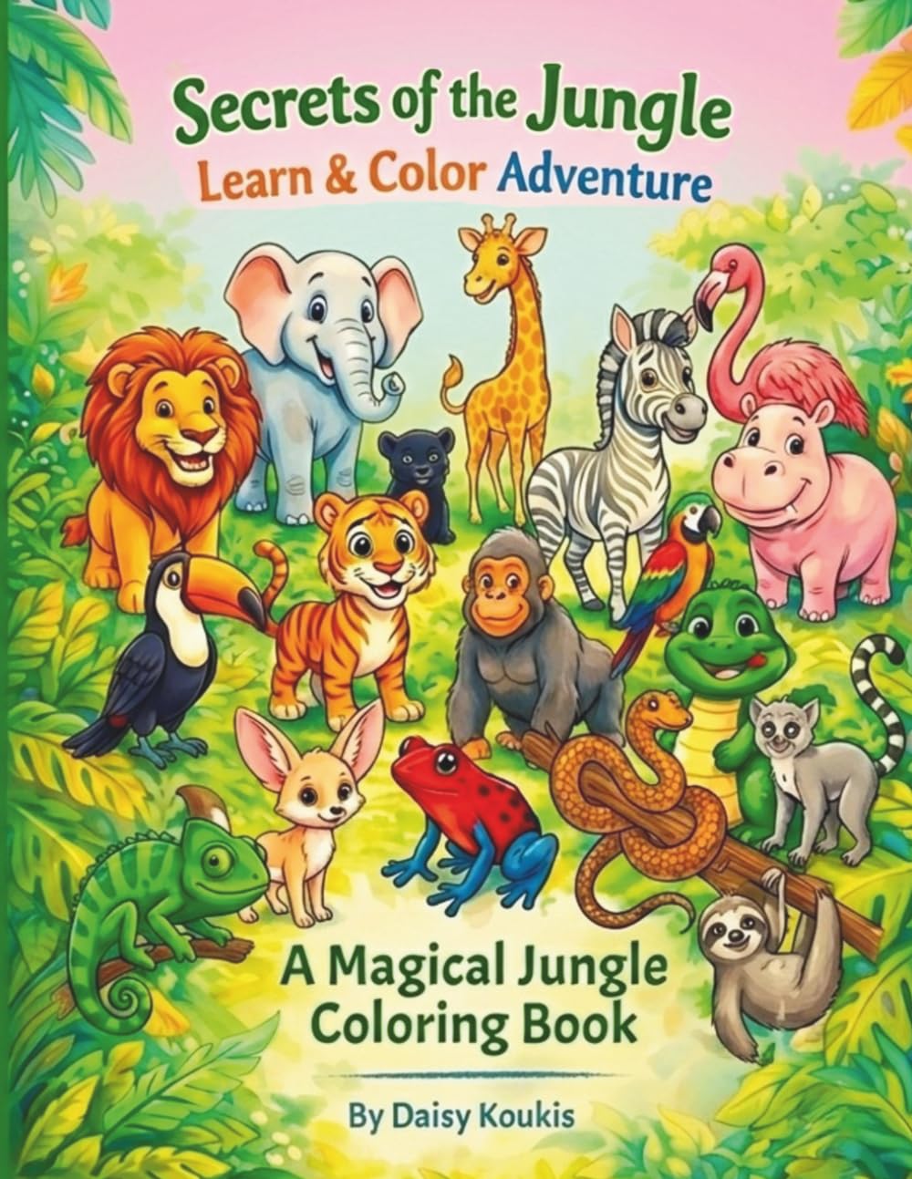 Secrets of the Jungle: Learn and Color Adventure – A Magical Jungle Coloring Book for Kids Ages 3–7