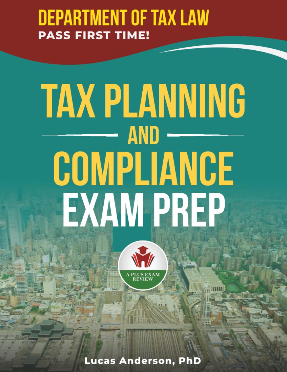 TAX PLANNING AND COMPLIANCE EXAM PREP