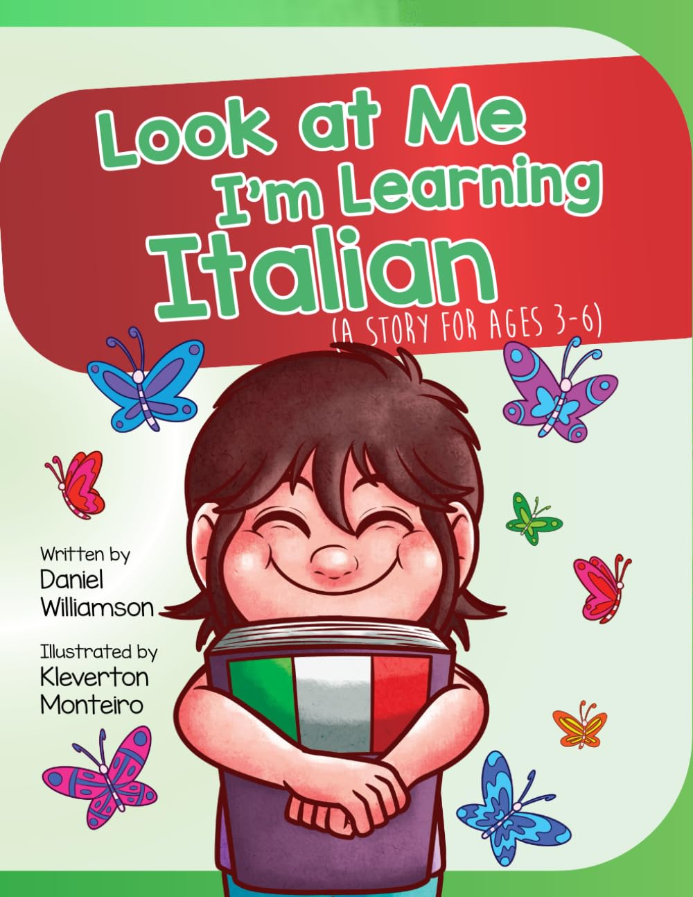 Look at Me I'm Learning Italian: A Story For Ages 3-6: 4