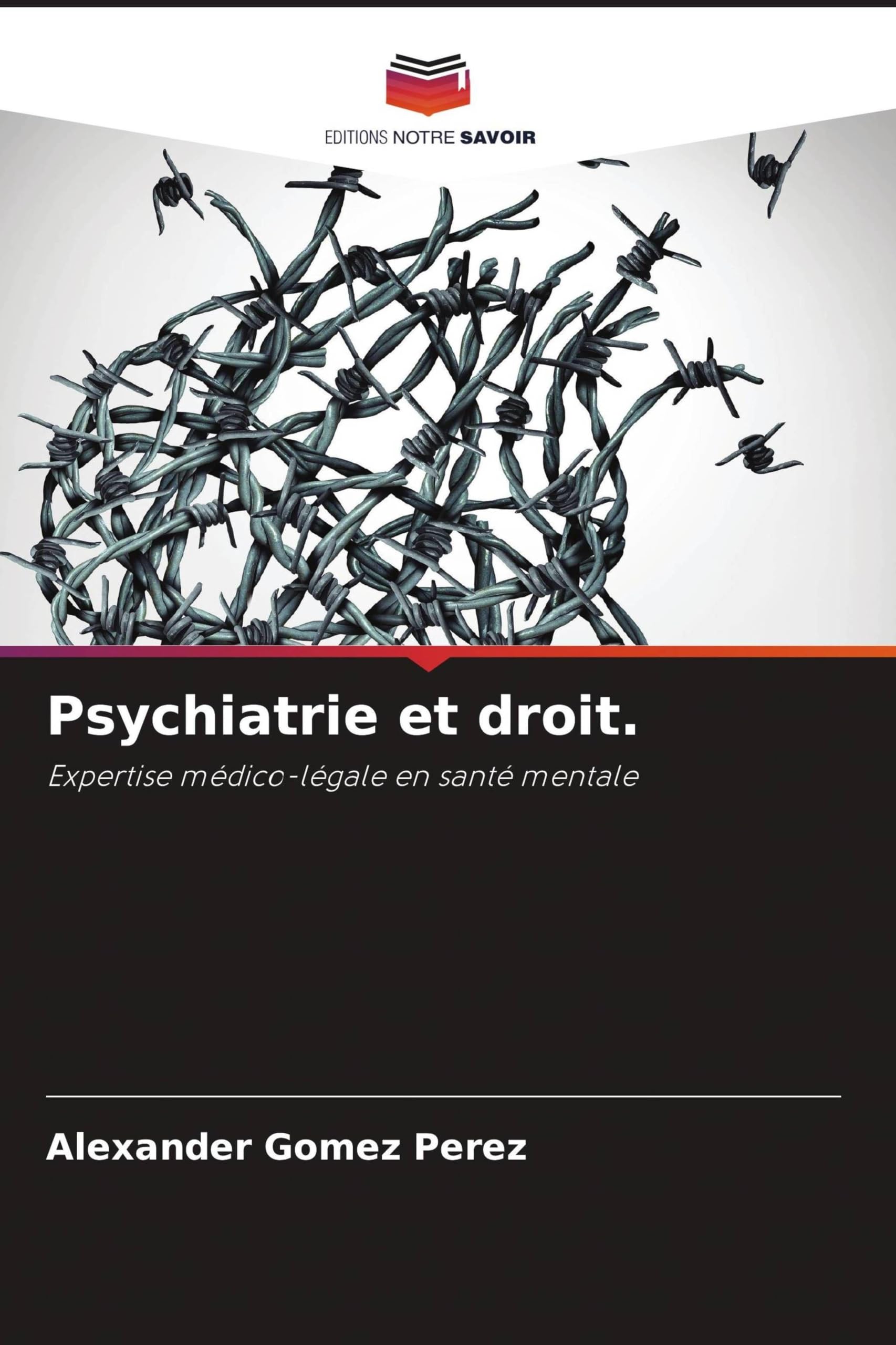 Psychiatrie et droit.: Expertise médico-légale en santé mentale