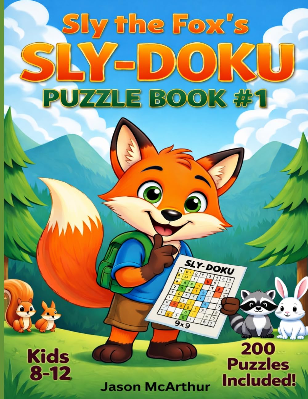 Sly the Fox's SLY-DOKU Puzzle Book #1 (Sly the Fox's Puzzle Books)