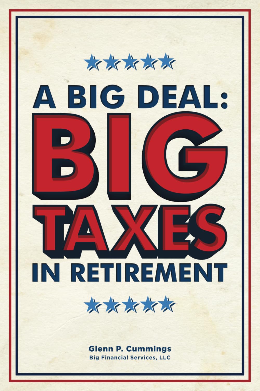A Big Deal: Big Taxes in Retirement