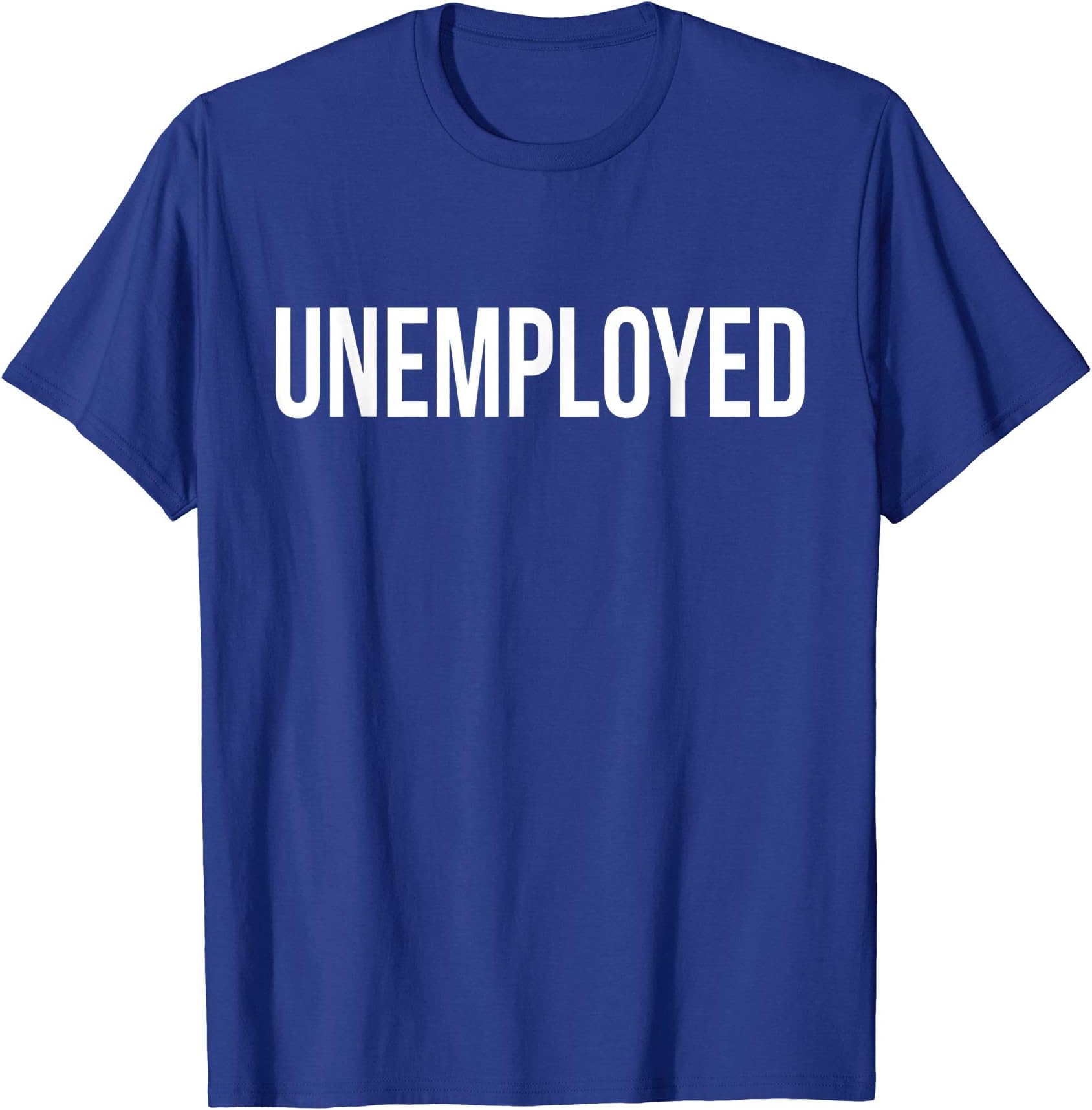 Unemployed Entrepreneurs OfficialUnemployed Funny Looking for Job Career Seeker Gift T Shirt T-Shirt