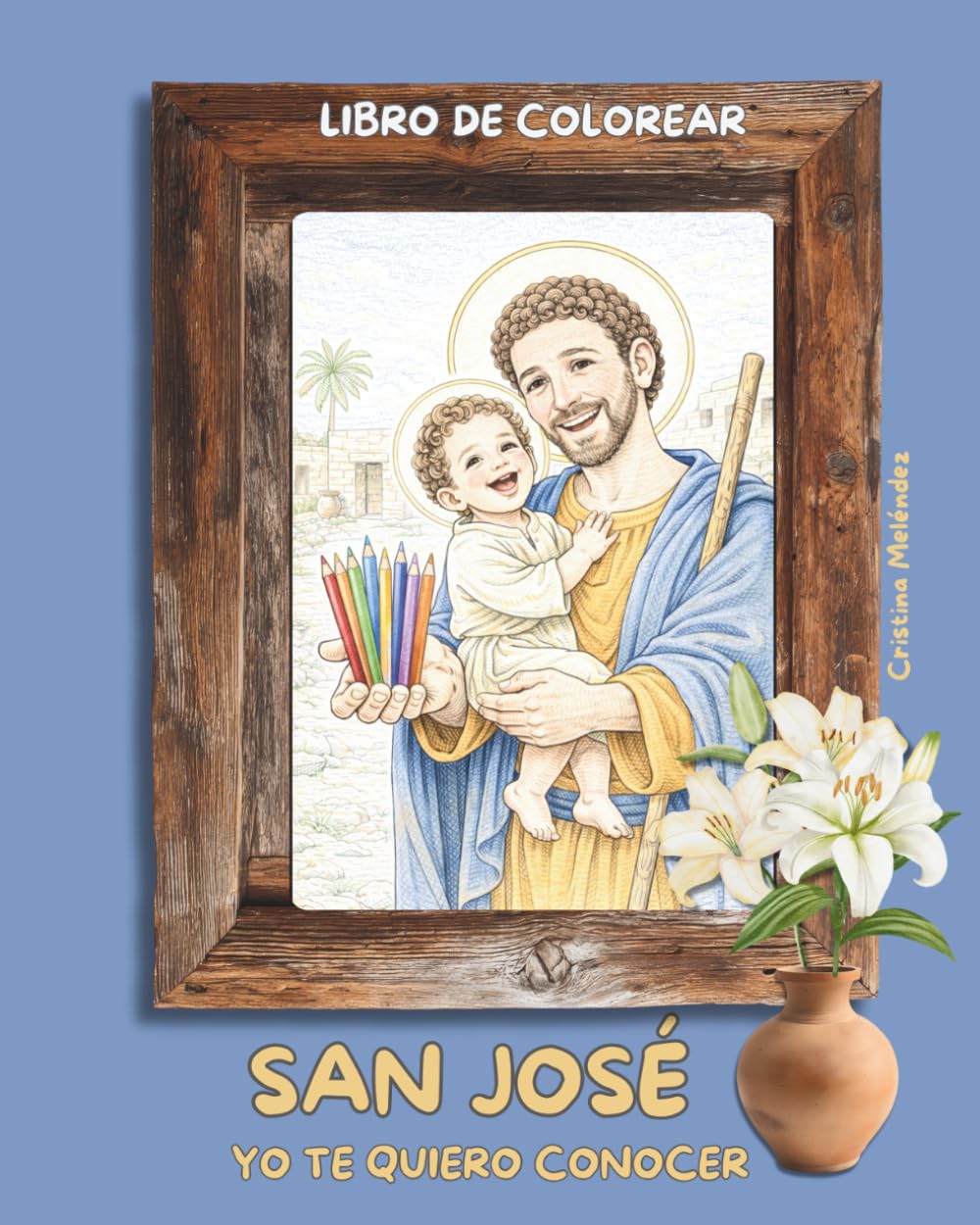 San José, yo te quiero conocer: Libro de colorear