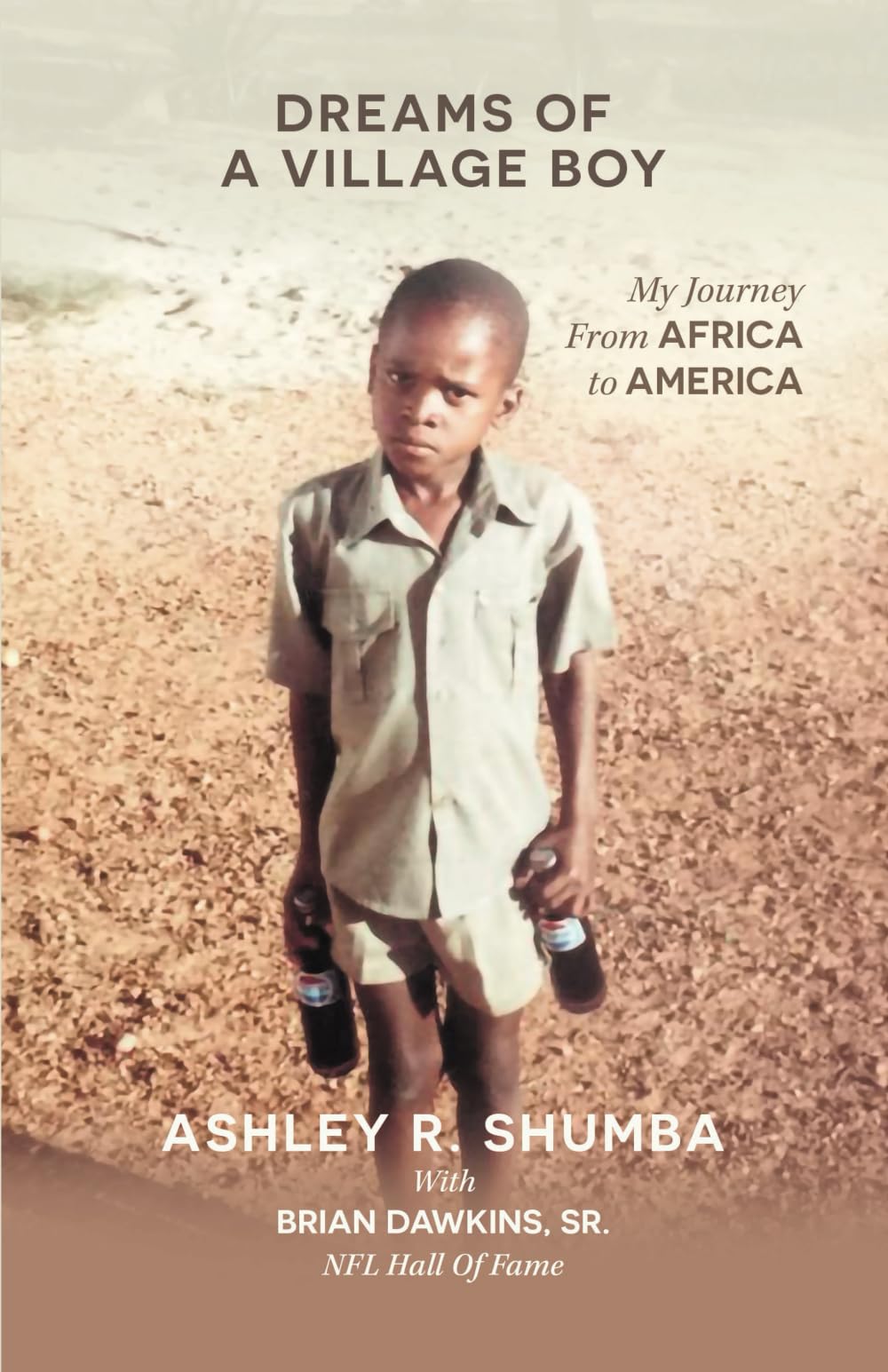 Dreams of a Village Boy: My Journey from Africa to America