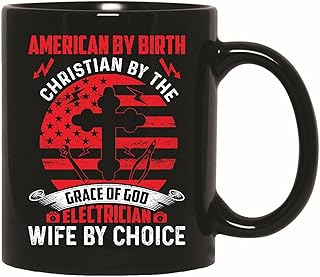 Gift for Wireman Lineman Electrical Engineer American by Birth Electrician Humor 11oz 15oz Black Coffee Mug