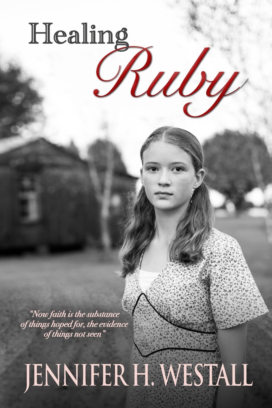 Healing Ruby: A Novel