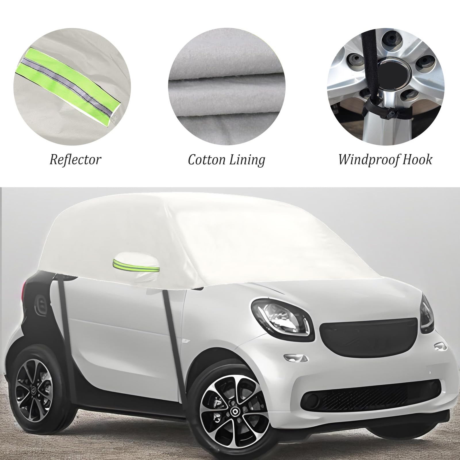 Halbgarage Autoabdeckung Wasserdicht Passend für Smart Fortwo 2006-2025, Halbgarage Verdickter Allwetter, Atmungsaktiv Halbabdeckung Autoplane, Autogarage Halbabdeckung vor Schnee und Sonne (Weiß)