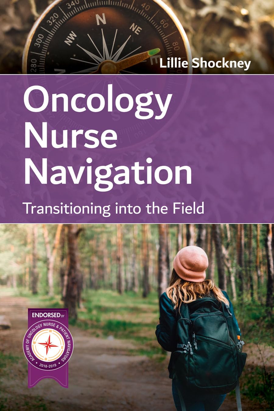 Oncology Nurse Navigation: Transitioning into the Field: Transitioning ...