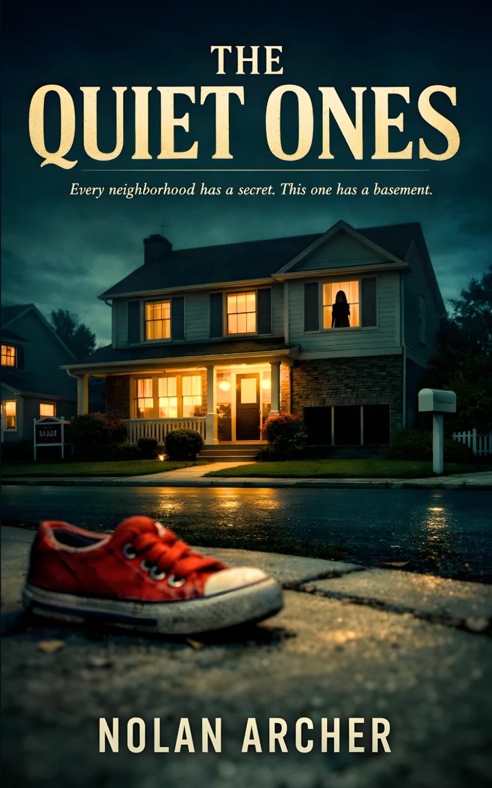 THE QUIET ONES: A Psychological Thriller of Suburban Suspense (The Shadowed Suburbs Series)