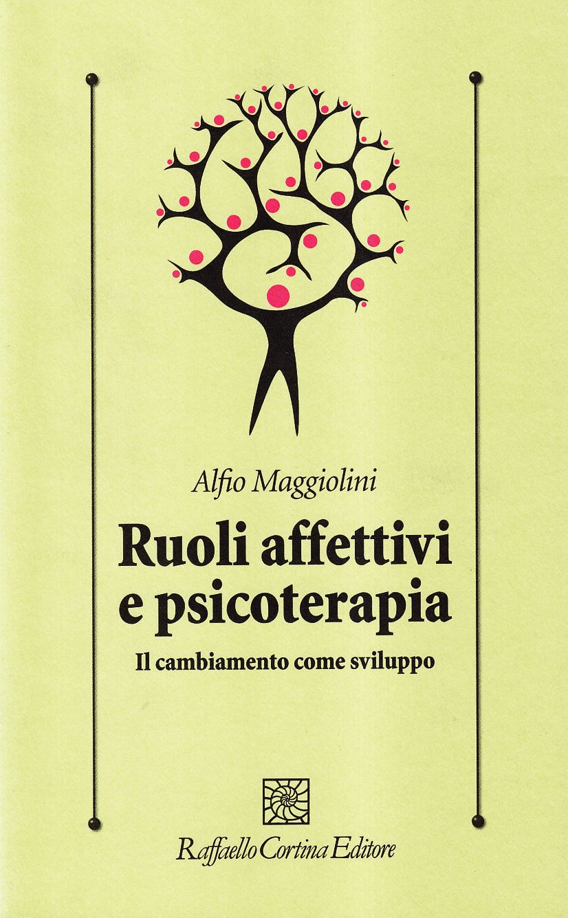 Ruoli Affettivi E Psicoterapia. Il Cambiamento Come Sviluppo - 4
