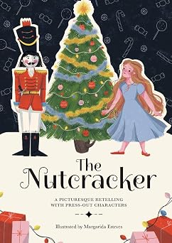 Paperscapes The Nutcracker A Picturesque Retelling with Press-Out Characters
