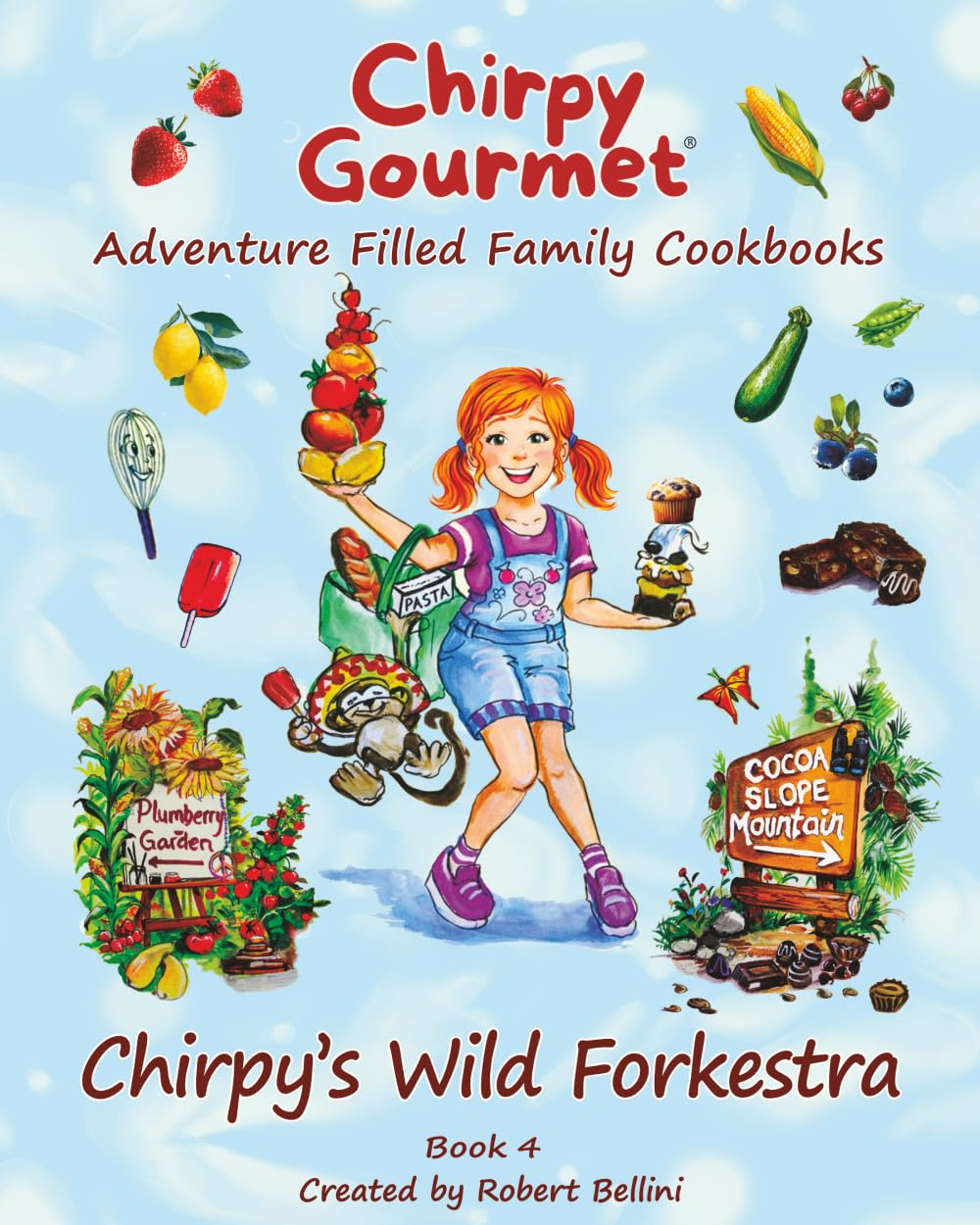 Chirpy Gourmet Chirpy's Wild Forkestra: Adventure Filled Family Nature Cookbook: A Kids Cookbook for Ages 7-12 with Fun Stories, Farm Fresh Recipes, ... Flavor Frontier Series Family Cookbooks)