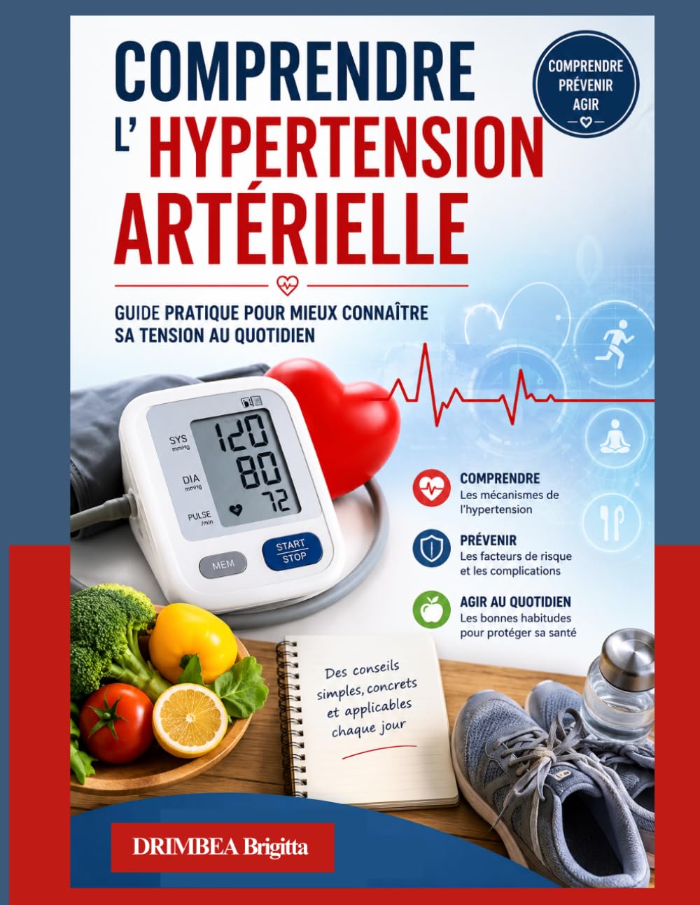 Comprendre l’Hypertension Artérielle: Guide pratique pour mieux connaître sa tension au quotidien
