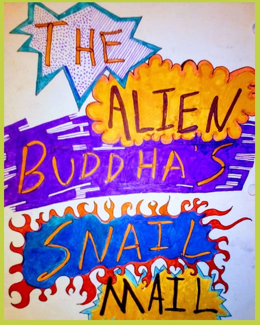 The Alien Buddha's Snail Mail