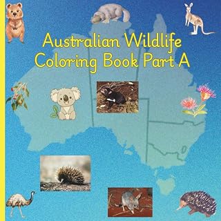Australian Wildlife Coloring Book with Fun Facts for Kids: Learn About 26 Amazing Australian Animals – Educational and Fun Coloring for Ages 2–12 (Part A of 2)