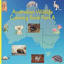 Australian Wildlife Coloring Book with Fun Facts for Kids: Learn About 26 Amazing Australian Animals – Educational and Fun Coloring for Ages 2–12 (Part A of 2)