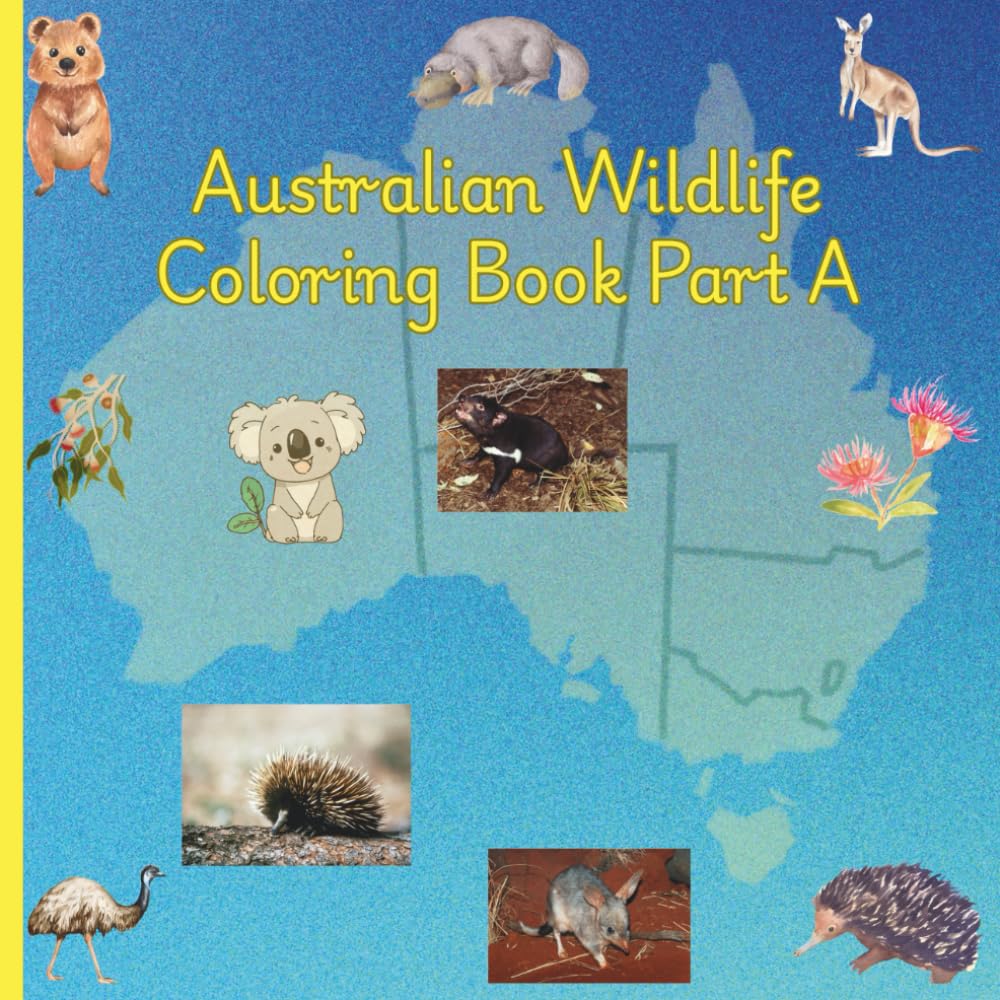Australian Wildlife Coloring Book with Fun Facts for Kids: Learn About 26 Amazing Australian Animals – Educational and Fun Coloring for Ages 2–12 (Part A of 2)