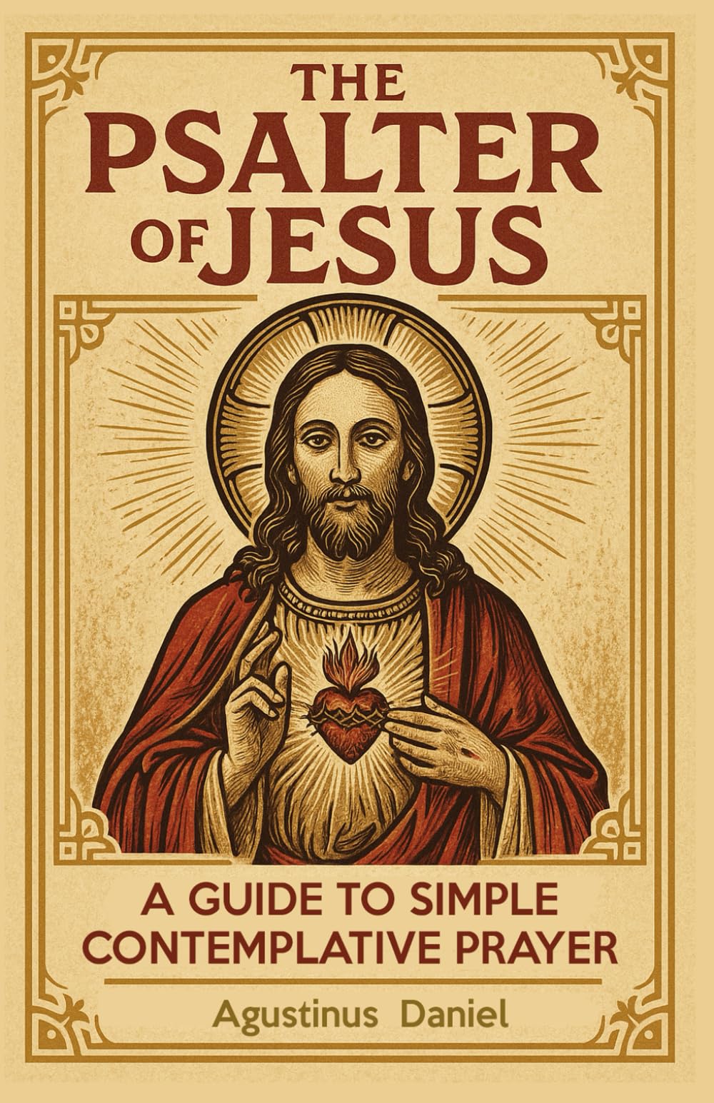 The Psalter of Jesus: A Guide to Simple Contemplative Prayer