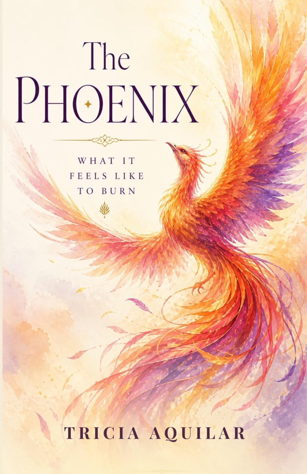 THE PHOENIX: WHAT IT FEELS LIKE TO BURN