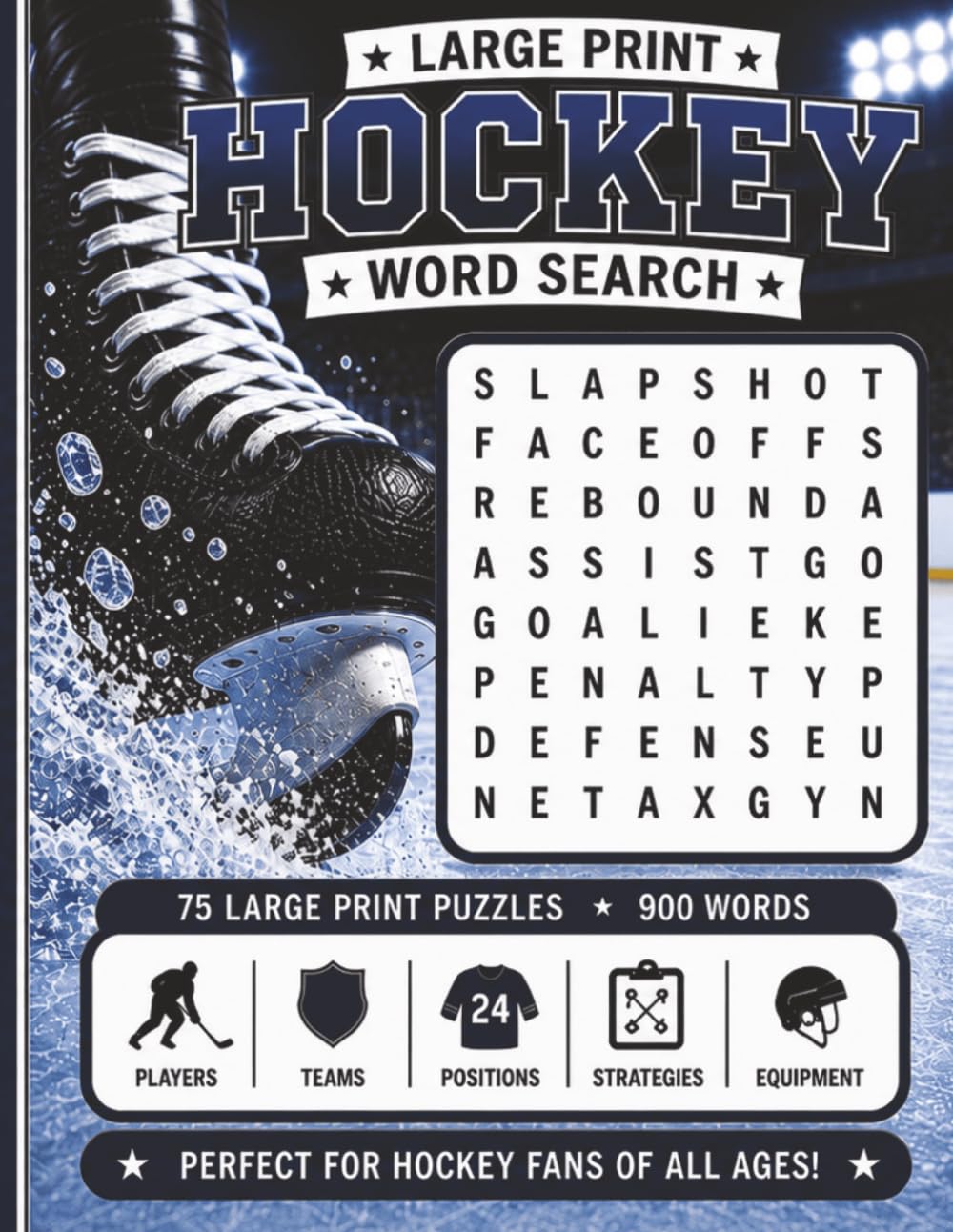 Large Print Hockey Word Search: 75 Easy-to-Read Puzzles with 900 Unique Hockey-Themed Words