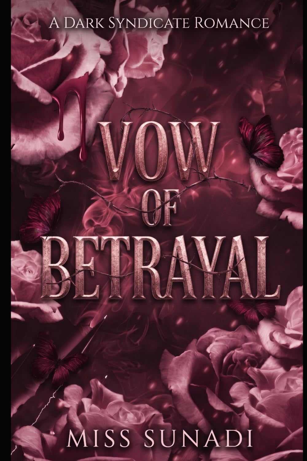 VOW OF BETRAYAL: A Dark Syndicate Romance