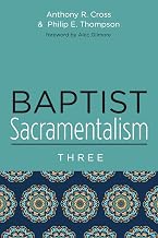 Baptist Sacramentalism 3