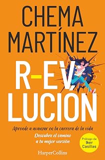 R-evolución. Aprende a avanzar en la carrera de tu vida