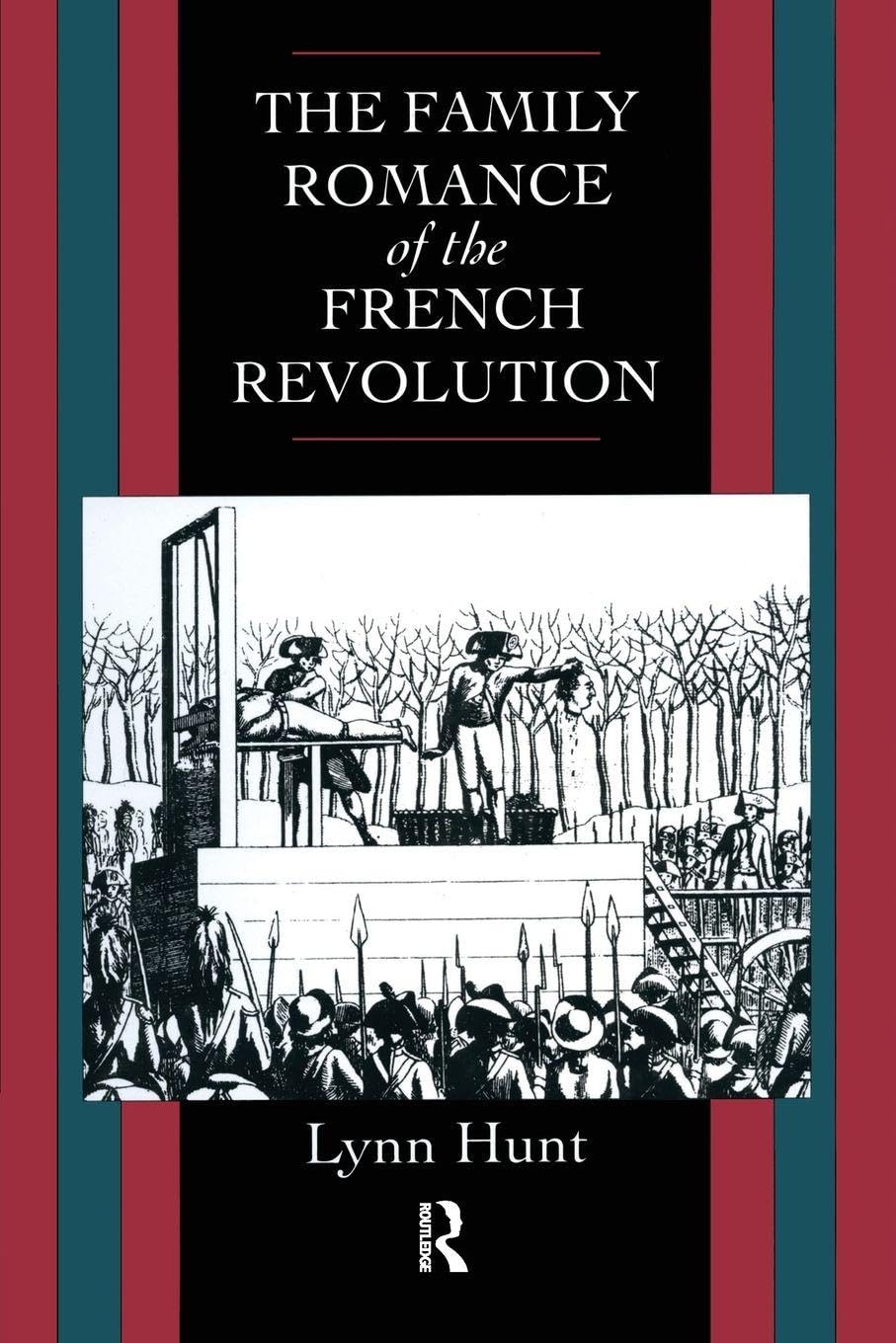The Family Romance of the French Revolution