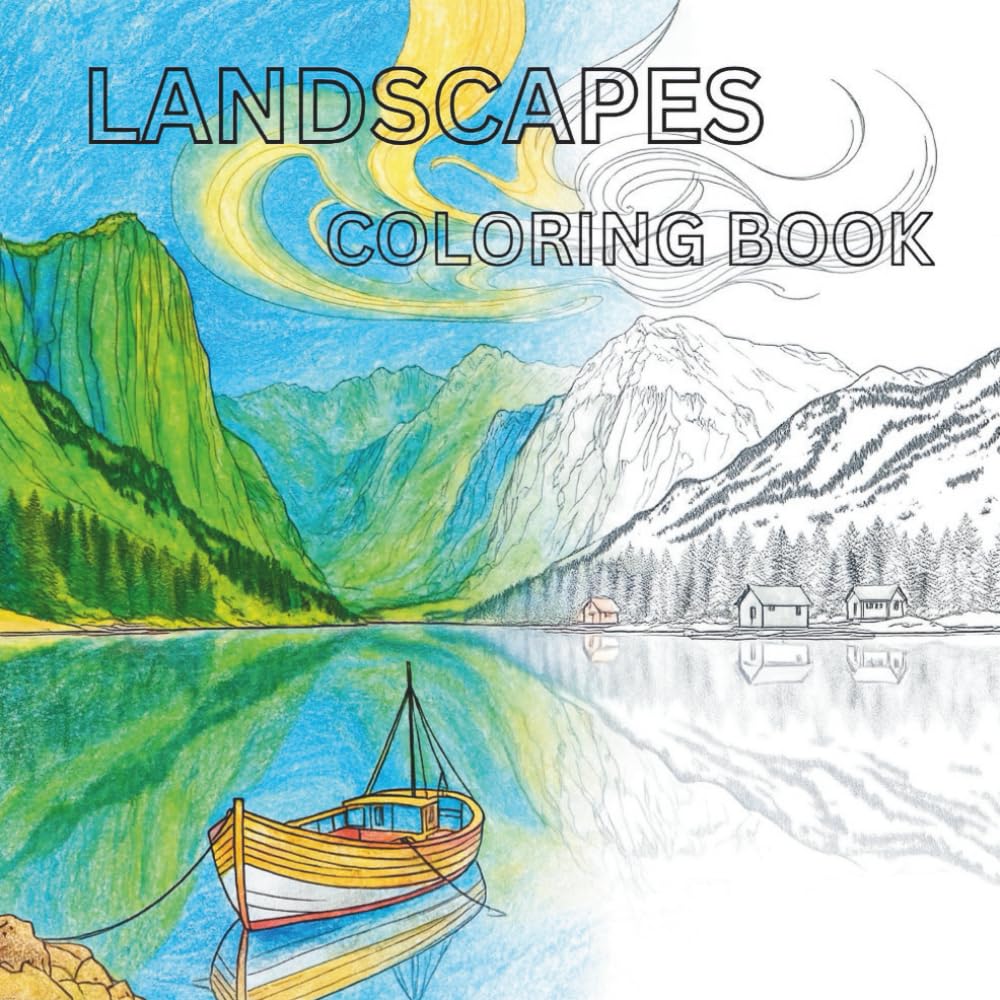 LANDSCAPES COLORING BOOK: Easy Bold Coloring Page Designs for Kids, Teens, and Adults (Bold and Easy Coloring Collection)