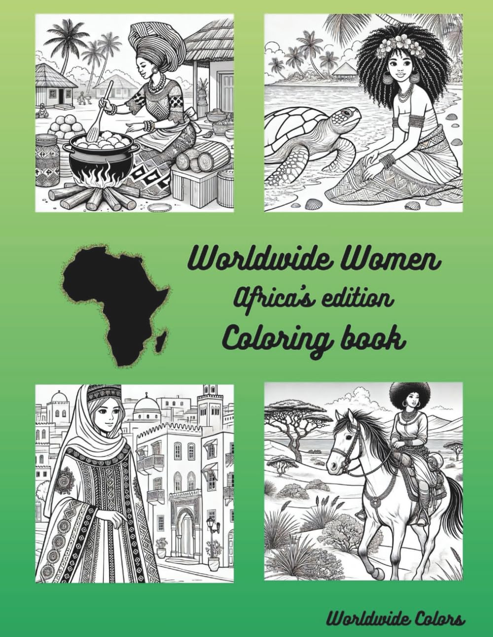 Worldwide Women Coloring Book: Africa's version