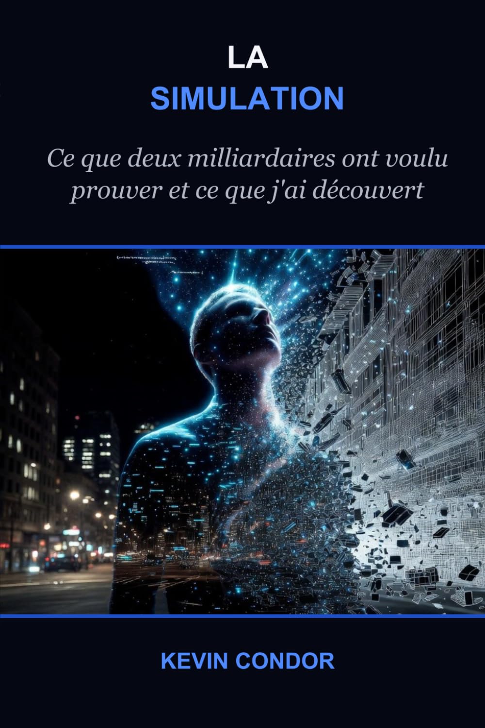 LA SIMULATION: Ce que deux milliardaires ont voulu prouver — et ce que j'ai découvert